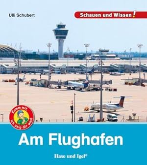 Imagen del vendedor de Am Flughafen : Schauen und Wissen! a la venta por Smartbuy