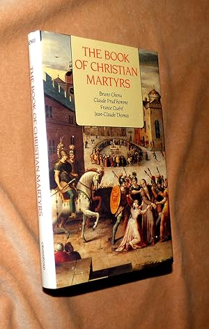 Seller image for The Book of Christian Martyrs for sale by Portman Rare Books