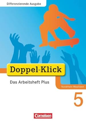 Imagen del vendedor de Doppel-Klick - Differenzierende Ausgabe Nordrhein-Westfalen. 5. Schuljahr. Das Arbeitsheft Plus a la venta por Smartbuy