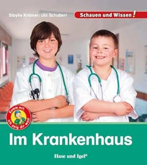 Imagen del vendedor de Im Krankenhaus : Schauen und Wissen! a la venta por Smartbuy