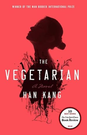 Bild des Verkufers fr The Vegetarian : A Novel zum Verkauf von Smartbuy