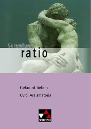Seller image for Gekonnt lieben : Ovid, Ars amatoria for sale by Smartbuy