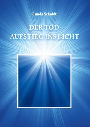 Immagine del venditore per Der Tod : Aufstieg ins Licht venduto da Smartbuy