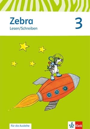 Bild des Verkufers fr Zebra. Arbeitsheft Lesen. Schreiben 3. Schuljahr. Neubearbeitung zum Verkauf von Smartbuy