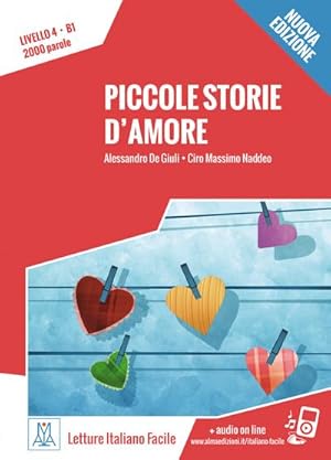 Bild des Verkufers fr Piccole storie d'amore. Livello 4. - Nuovo Edizione : Lektre + Audiodateien als Download zum Verkauf von Smartbuy