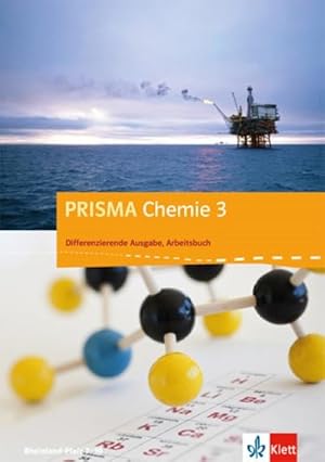 Seller image for PRISMA Chemie. Differenzierende Ausgabe fr Rheinland-Pfalz. Arbeitsbuch 3. 9.-10. Schuljahr for sale by Smartbuy