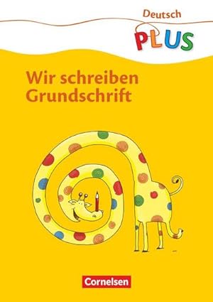 Seller image for Deutsch plus Grundschule 1. Schuljahr. Wir schreiben Grundschrift : Arbeitsheft for sale by Smartbuy
