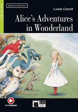 Immagine del venditore per Alice's Adventures in Wonderland. Buch + Audio-CD : Englische Lektüre für das 3., 4. und 5. Lernjahr. Buch + Audio-CD + free web activities venduto da Smartbuy