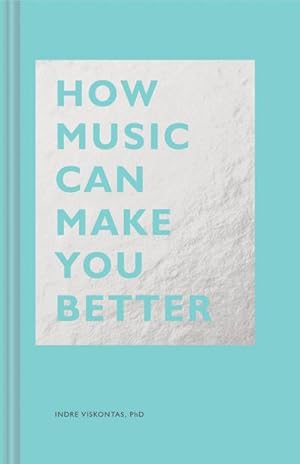 Bild des Verkufers fr How Music Can Make You Better zum Verkauf von Smartbuy