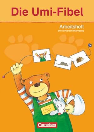 Image du vendeur pour Die Umi-Fibel. Arbeitsheft ohne Druckschriftlehrgang mis en vente par Smartbuy