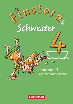 Seller image for Einsterns Schwester - Sprache und Lesen 4. Schuljahr. Heft 1: Sprache untersuchen for sale by Smartbuy