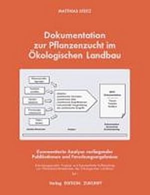 Seller image for Dokumentation zur Pflanzenzucht im kologischen Landbau : Kommentierte Analyse vorliegender Publikationen und Forschungsergebnisse for sale by Smartbuy