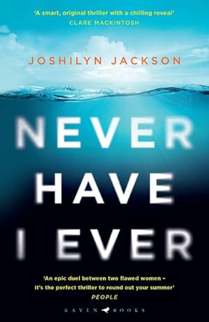 Image du vendeur pour Never Have I Ever : A gripping, clever thriller full of unexpected twists mis en vente par Smartbuy