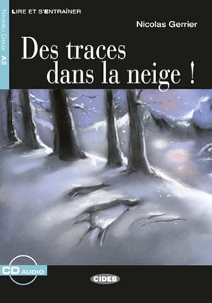Bild des Verkufers fr Des traces dans la neige ! Buch + Audio-CD : Franzsische Lektre fr das 2., 3. und 4. Lernjahr zum Verkauf von Smartbuy