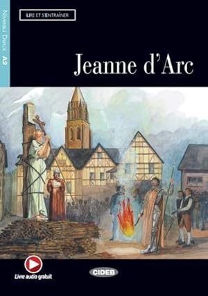 Seller image for Jeanne d'Arc, m. Audio-CD : Franzsische Lektre fr das 2., 3. und 4. Lernjahr. Lektre mit Audio-Online for sale by Smartbuy