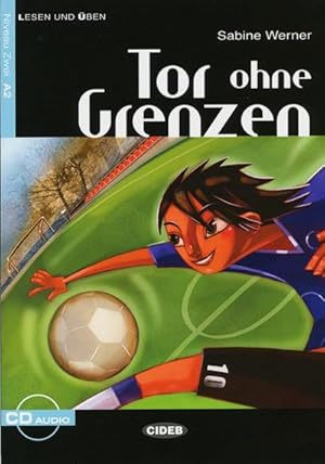 Seller image for Tor ohne Grenzen : Sport-/ Liebesgeschichte. Niveau 2, A2 for sale by Smartbuy