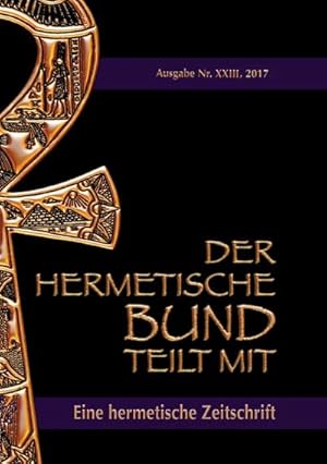 Seller image for Der hermetische Bund teilt mit: 23 : Hermetische Zeitschrift for sale by Smartbuy