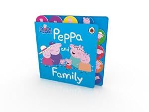 Bild des Verkufers fr Peppa Pig: Peppa and Family : Tabbed Board Book zum Verkauf von Smartbuy