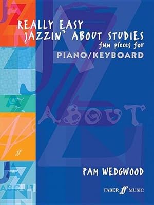 Immagine del venditore per Really Easy Jazzin' about Studies -- Fun Pieces for Piano / Keyboard venduto da Smartbuy