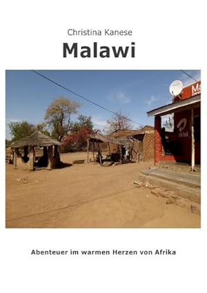 Seller image for Malawi : Abenteuer aus dem warmen Herzen Afrikas for sale by Smartbuy
