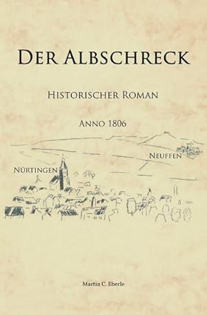 Bild des Verkufers fr Der Albschreck : Historischer Roman zum Verkauf von Smartbuy