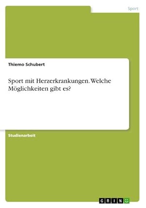 Seller image for Sport mit Herzerkrankungen. Welche Mglichkeiten gibt es? for sale by Smartbuy