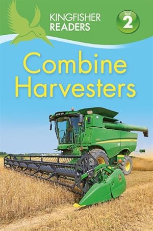 Bild des Verkufers fr Kingfisher Readers: Combine Harvesters (Level 2 Beginning to Read Alone) zum Verkauf von Smartbuy