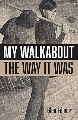 Seller image for My Walkabout - The Way It Was for sale by Redux Books