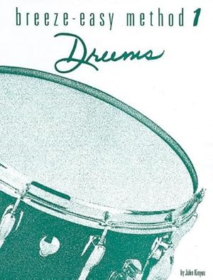 Bild des Verkufers fr Breeze-Easy Method for Drums, Bk 1 zum Verkauf von Smartbuy