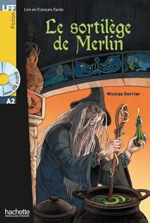 Bild des Verkufers fr Le sortilge de Merlin, m. Audio-CD : Lektre in Franzsisch. Niveau A2 zum Verkauf von Smartbuy