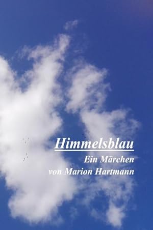 Seller image for Himmelsblau : Ein Mrchen for sale by Smartbuy