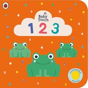 Bild des Verkufers fr Baby Touch: 123 : A touch-and-feel playbook zum Verkauf von Smartbuy