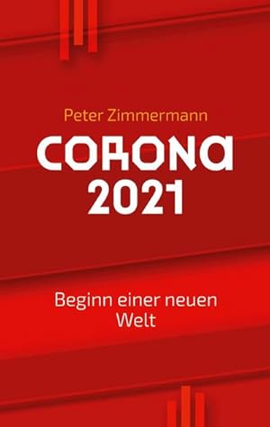 Seller image for Corona 2021 : Beginn einer neuen Welt for sale by Smartbuy