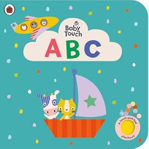 Bild des Verkufers fr Baby Touch: ABC : A touch-and-feel playbook zum Verkauf von Smartbuy