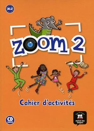 Bild des Verkufers fr Zoom Cahier d'activits, m. Audio-CD : Niveau A1.2 zum Verkauf von Smartbuy