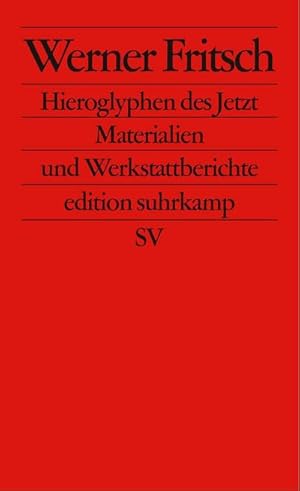 Bild des Verkufers fr Hieroglyphen des Jetzt : Materialien und Werkstattberichte zum Verkauf von Smartbuy