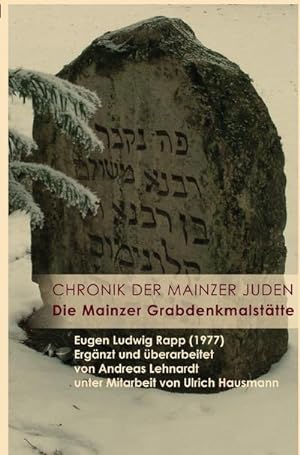 Bild des Verkufers fr Chronik der Mainzer Juden. : Die Mainzer Grabdenkmalsttte zum Verkauf von Smartbuy