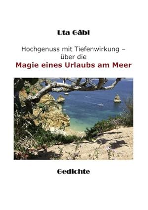 Seller image for Hochgenuss mit Tiefenwirkung : ber die Magie eines Urlaubs am Meer for sale by Smartbuy