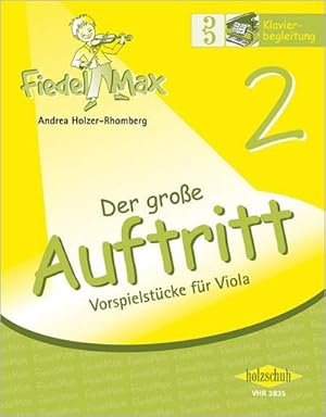 Bild des Verkufers fr Fiedel-Max fr Viola - Der groe Auftritt, Klavierbegleitung. Bd.2 : Vorspielstcke zum Verkauf von Smartbuy