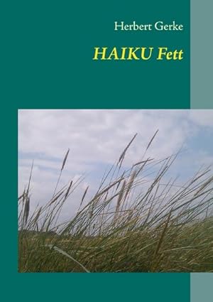 Image du vendeur pour HAIKU Fett : Das Haiku-Buch mis en vente par Smartbuy