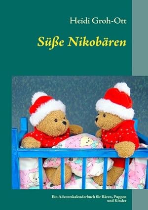 Bild des Verkufers fr Se Nikobren : Ein Adventskalenderbuch fr Bren, Puppen und Kinder zum Verkauf von Smartbuy