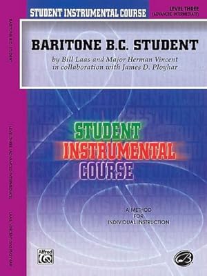 Imagen del vendedor de Student Instrumental Course Baritone (B.C.) Student : Level III a la venta por Smartbuy