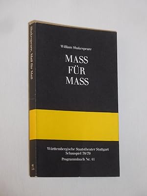 Image du vendeur pour Progammbuch 41 Wrttembergische Staatstheater Stuttgart 1978/79. MASS FR MASS von Shakespeare. Insz.: B. K.Tragelehn, Bhnenbild/ Kostme: Axel Manthey. Mit Peter Brombacher, Gert Voss, Ortrud Beginnen, Ulrich Gebauer, Lore Brunner, Agnes Dnneisen, Karin Schlemmer, Ulrich Pleitgen, Helmut Kraemer, Wolfgang Schwalm, Hansjrgen Gerth, Josef Bierbichler (mit Stckabdruck) mis en vente par Fast alles Theater! Antiquariat fr die darstellenden Knste