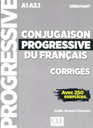 Immagine del venditore per Conjugaison progressive du franais, Niveau dbutant - 2me dition, Corrigs : Niveau A1/A2 venduto da Smartbuy