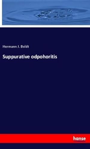 Seller image for Suppurative odpohoritis for sale by Smartbuy