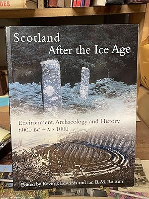 Immagine del venditore per Scotland After the Ice Age: Environment, Archaeology and History, 8000 B.C. - A.D. 1000 venduto da Chamblin Bookmine