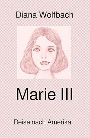 Immagine del venditore per Marie / Marie III : Reise nach Amerika venduto da Smartbuy