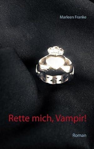 Seller image for Rette mich, Vampir! : Roman for sale by Smartbuy