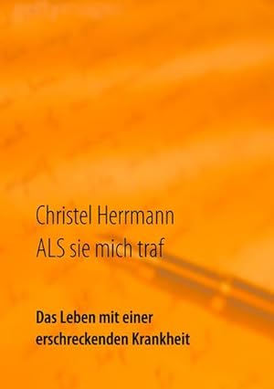 Seller image for ALS sie mich traf : Das Leben mit einer erschreckenden Krankheit for sale by Smartbuy