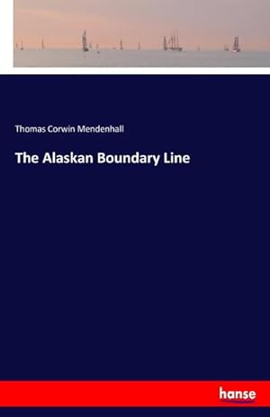 Seller image for The Alaskan Boundary Line for sale by Smartbuy